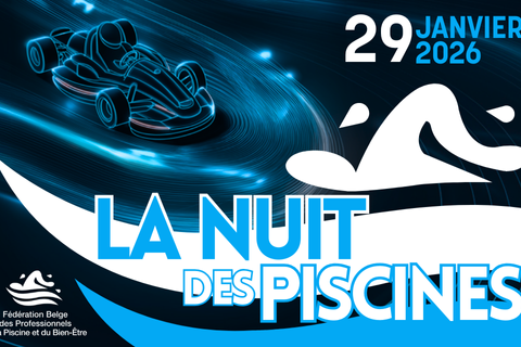 Poster for the La Nuit des Piscines event on January 29, 2026, showing a stylized go-kart in blue neon and the logo of the Belgian Federation of Swimming Pool Professionals.