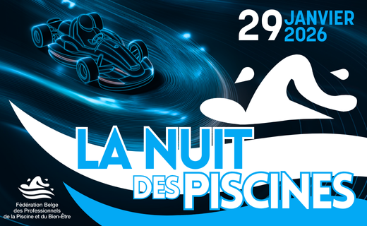 Poster for the La Nuit des Piscines event on January 29, 2026, showing a stylized go-kart in blue neon and the logo of the Belgian Federation of Swimming Pool Professionals.